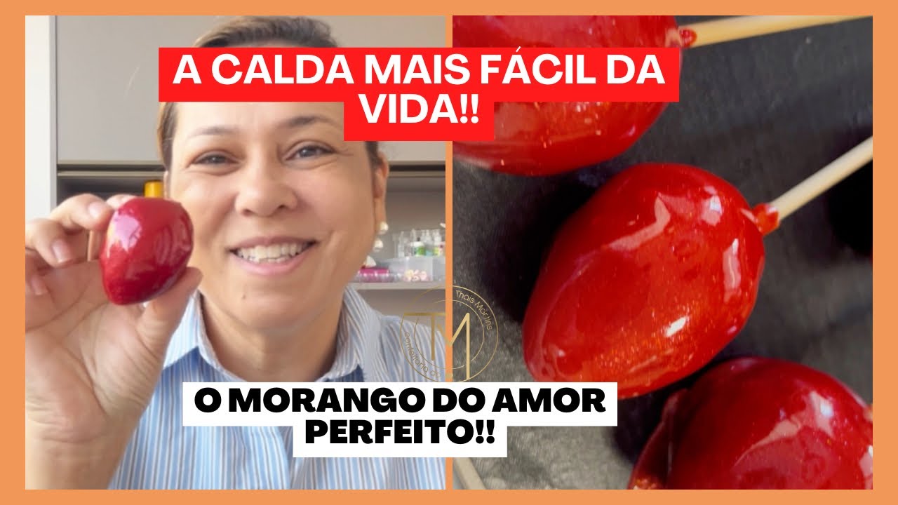 MORANGO DO AMOR com a calda mais fácil do mundo! Só 1 ingrediente!
