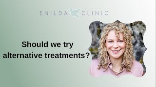 Should I use an alternative treatment with my child? | Are alternative treatments safe?