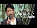 "Bài ca Thánh buồn " ca sĩ Trần Thái Hòa