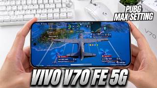 VIVO V70 FE 5G Test Game PUBG Mobile MAX SETTING | Dimensity 7360-Turbo, 120Hz