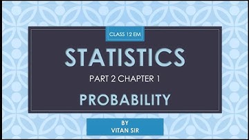 CLASS 12 STATISTICS EM PART 2 CHAPTER 1.9 EXERCISE 1.2 Q 13-18 BY VITAN SIR