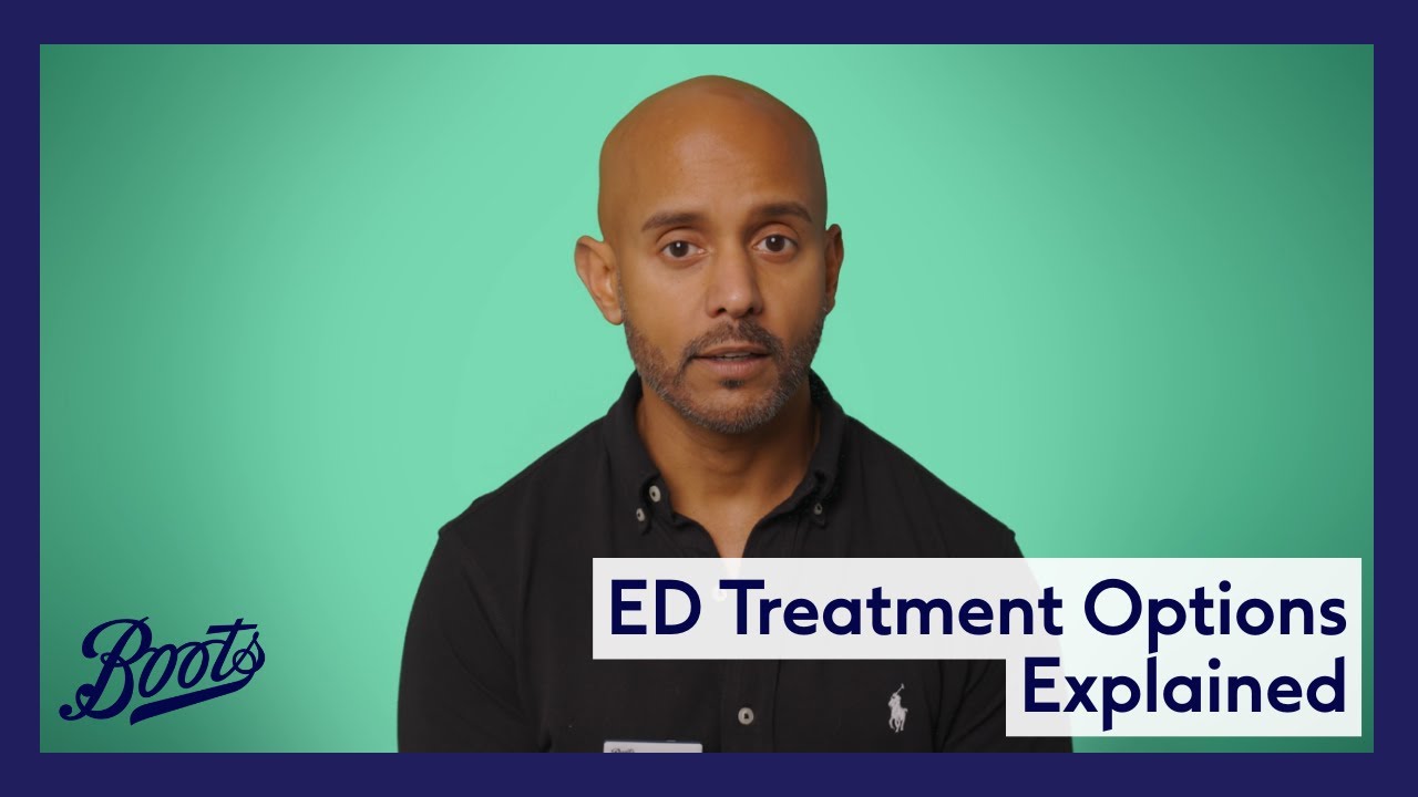Erectile dysfunction: what are your treatment options? | Meet Our Pharmacy Team | Boots UK
