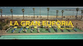 LA GRAN EUFÒRIA (VIDEOCLIP OFICIAL) - JOAN DAUSÀ chords