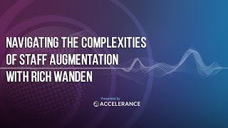 #02 - Navigating the Complexities of Staff Augmentation with Rich Wanden