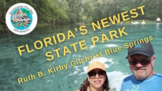 Vanlife Ruth B. Kirby Gilchrist Blue Springs State Park - Florida's newest State Park