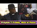 PROPHET T FREDDY-REST IN PEACE (official Video)