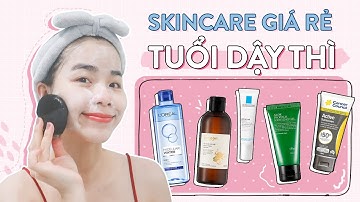 Chu Trình Dưỡng Da Tiết Kiệm Cho Tuổi Dậy Thì ♡ Quin