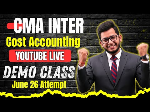 CMA Inter Cost Accounting | Live Demo Class || Detail - June 26 Attempt ...