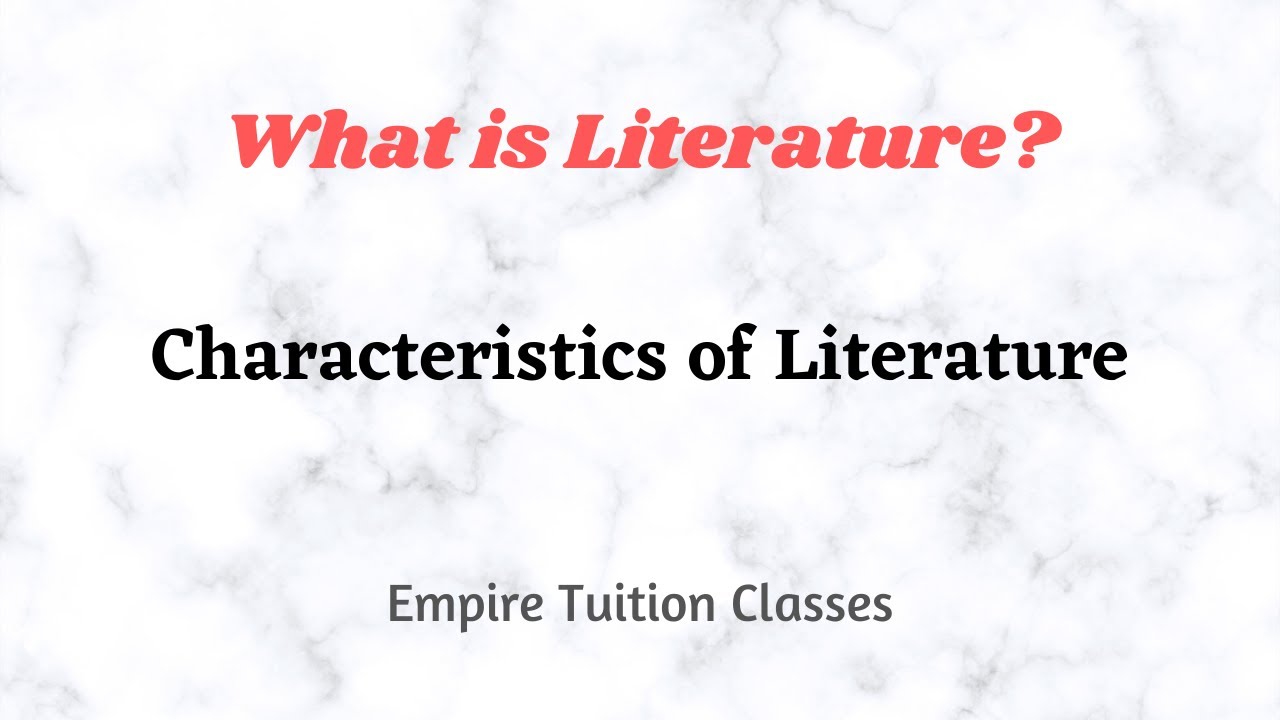 Реферат: What Are The Characteristics Of The Literature