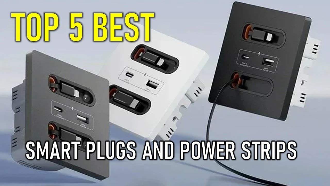 ✅Top 5 Best Smart Plugs and Power Strips to Upgrade Your Smart Home