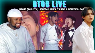 BTOB LIVE Reactions - Insane, Someday, When it rains & Beautiful Pain (MV) | HONEST Reaction