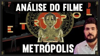 ANÁLISE do filme METRÓPOLIS (1927) do diretor FRITZ LANG - Luta de Classe, Art Decó e Ficção