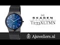 Skagen T233XLTMN - Skagen Denmark horloge video - Ajuweliers