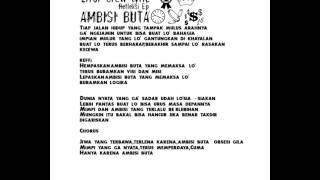Video thumbnail of "Error Crew   Ambisi Buta with lyric"