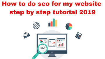 How to do seo for my website step by step tutorial 2019