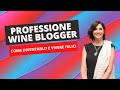 Professione Wine Blogger | Chiara Giorleo ci racconta i Segreti del suo lavoro