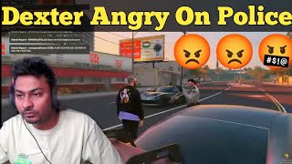 Dexter Angry On Police 🤬😡 | HTRP 3.O | Hydra Official