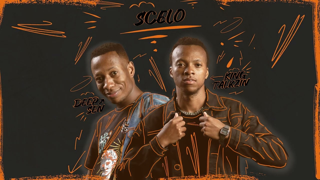 Deep Sen, KingTalkzin & Oskido - Scelo (Feat. Mthunzi) [Official Audio]