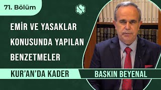 Emir ve Yasaklar Konusunda Yapılan Benzetmeler | Kur’an’da Kader