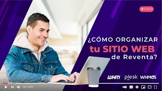 Reseller Hosting | ¿Cómo organizar tu sitio de reventa? (Clase 5)