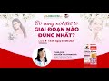 Bổ sung nội tiết tố giai đoạn nào đúng nhất? | Video AloBacsi