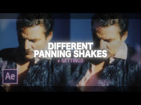 different panning shakes + their settings | after effects