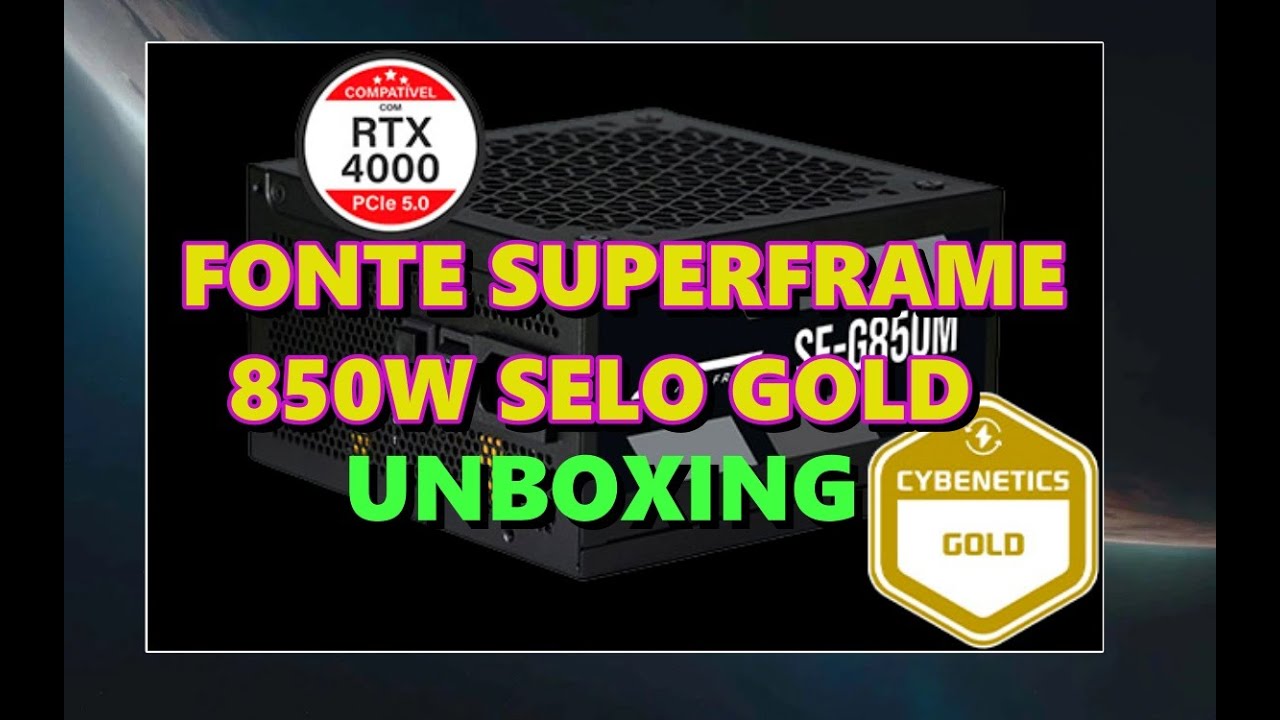 Fontes para RTX 4090, 4080, 4070 Ti BARATA Superframe 850W