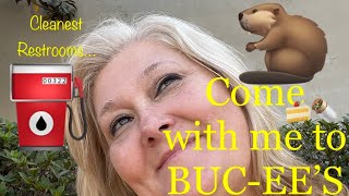 BUC-EE’S ~ Come with me…