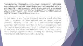 Upgraded Harmony Search Algorithm for Solving Optimal Reactive Power Dispatch Problem IJMR 41 42 52