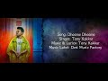 DHEEME DHEEME Full Song With Lyrics ▪ Tony K.r. Mp3 Song