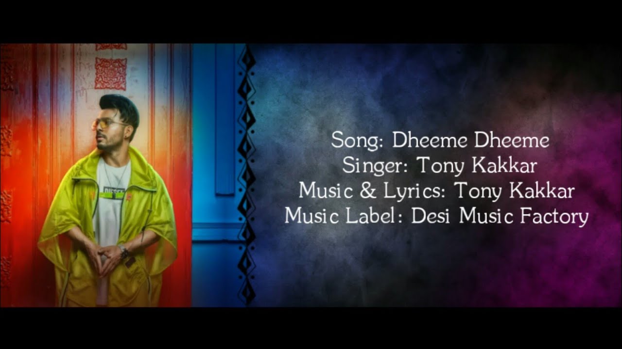 DHEEME DHEEME Full Song With Lyrics  Tony Kakkar Ft Neha Sharma