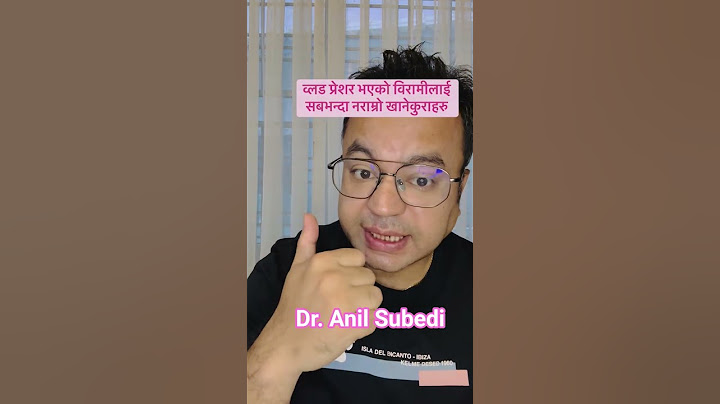 व्लड प्रेशर भएको विरामीलाई सबभन्दा नराम्रो खानेकुराहरु  ||  Dr.Anil Subedi.#swasthyapharmacy