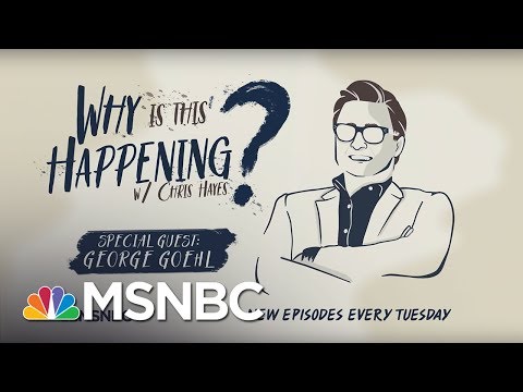 Chris Hayes Podcast With George Goehl | Why Is This Happening? - Ep 37 | MSNBC