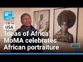 New York S MoMA Celebrates African Portraiture In Ideas Of Africa Exhibition FRANCE 24 English