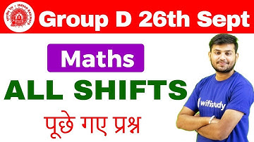 RRB Group D (26 Sept 2018, All Shifts) Maths | Exam Analysis & Asked Questions| Day #9