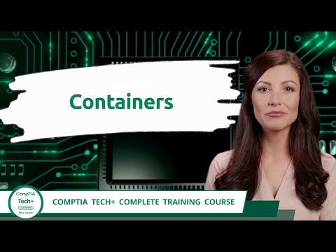CompTIA Tech+ (FC0-U71) | Containers | Exam Objective 4.3 | Course Training Video