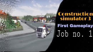 Construction simulator 3, First GamePlay, Job#1