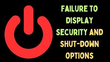 How to Fix Failure to Display Security and Shut Down Options in Windows 11