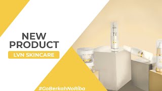 Semua Varian LVN Skincare untuk Menjaga Kulit Wajah - LVN Beauty Skincare