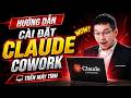 Hướng dẫn cài đặt Claude Cowork trên máy tính | Hướng dẫn sử dụng Claude AI | P2