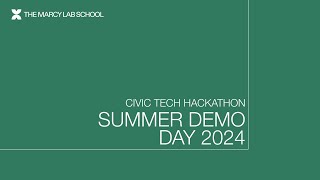 Civic Tech Hackathon 2024: Summer Demo Day (Full Video)