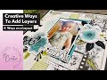 4 Ways to Add Layers to a Scrapbook Layout | Single Page 12x12 Layout Idea | Creative Design Team