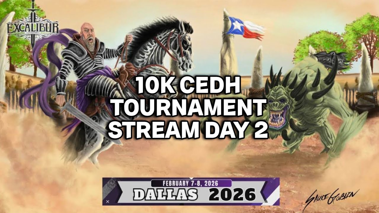 Excalibur Events  Presents: Dallas 10k cEDH Tournament - Day Two