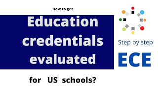 How to get credential evaluation for US schools