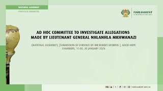 Ad Hoc Committee to Investigate Allegations made by Lieutenant General Mkhwanazi, 20 January 2026