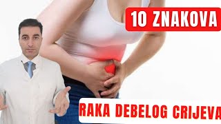 10 ZNAKOVA RAKA DEBELOG CRIJEVA