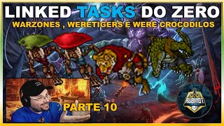 RUBINOT LINKED TASKS DO ZERO WARZONES TIGERS E CROCODILOS | PARTE 10