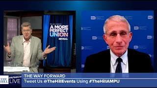 Dr. Anthony Fauci | The Hill Presents: A More Perfect Union