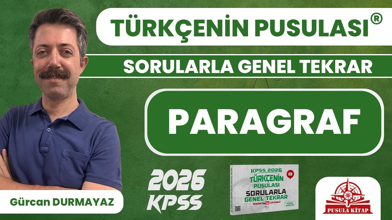 2026 KPSS Türkçenin Pusulası - Paragraf - Gürcan DURMAYAZ