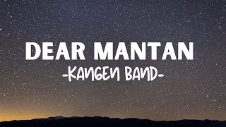 Kangen Band - Dear Mantan ( Video Lirik )